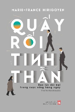  Quấy rối tinh thần – Bạo lực đồi bại trong cuộc sống hằng ngày 