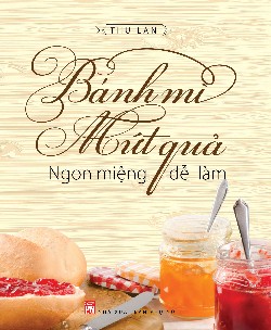 Bánh mì mứt quả ngon miệng dễ làm 