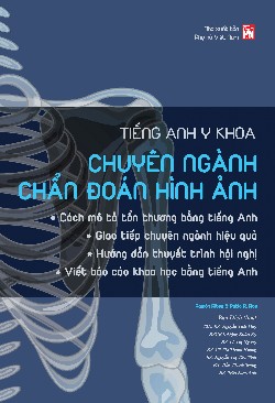 Tiếng Anh Y Khoa - Chuyên ngành chẩn đoán hình ảnh
