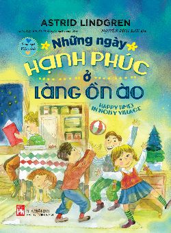 Những ngày hạnh phúc ở làng ồn ào (Song ngữ)