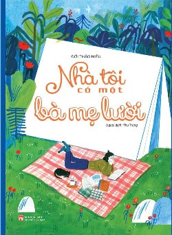  Nhà tôi có một bà mẹ lười