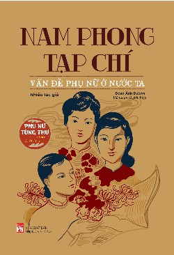 Nam phong tạp chí: Vấn đề phụ nữ ở nước ta