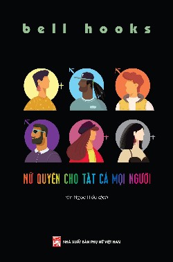 Nữ quyền cho tất cả mọi người - Cuốn cẩm nang bỏ túi bạn nhất định phải có khi bắt đầu tìm hiểu về nữ quyền.