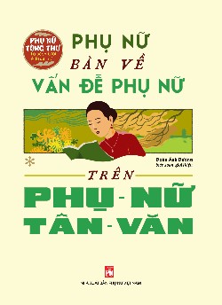 Phụ nữ bàn về vấn đề phụ nữ trên Phụ Nữ Tân Văn 