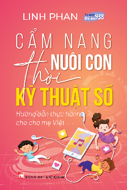 Cẩm nang nuôi con thời kỹ thuật số (ebook)