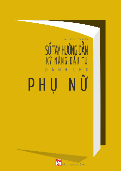 Sổ tay hướng dẫn kỹ năng đầu tư dành cho phụ nữ (ebook)
