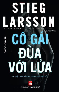  Cô gái đùa với lửa
