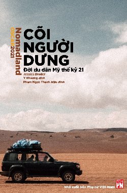 Cõi người dưng - Nomadland: Đời du dân Mỹ thế kỷ 21