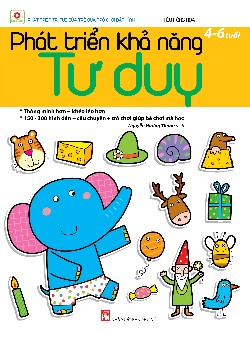  Phát triển khả năng tư duy 4-6 tuổi