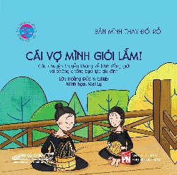 Cái vợ mình giỏi lắm (audio book)